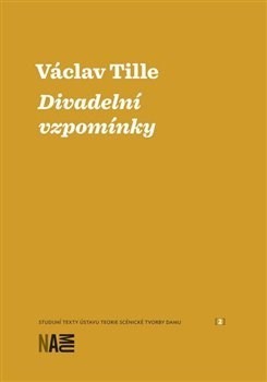 Divadelní vzpomínky - Tille Václav