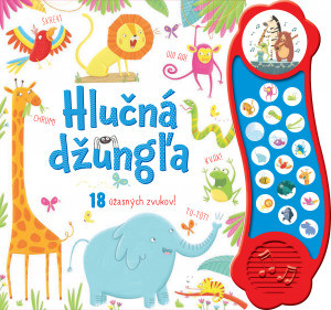 Hlučná džungľa: 18 úžasných zvukov - Róisín Hahessy