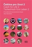 Čeština pro život 2 Czech for Life 2 Tschechisch fürs Leben 2 - Alena Nekovářová