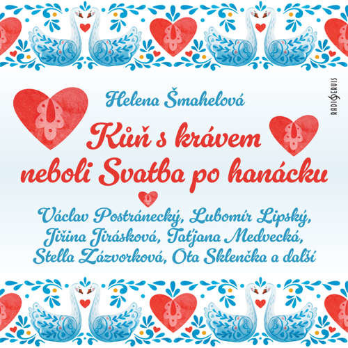 Kůň s krávem neboli Svatba po hanácku - Helena Šmahelová (mp3 audiokniha)
