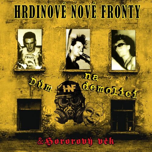 Hrdinové Nové Fronty - Dům na demolici/Hororový věk 2LP
