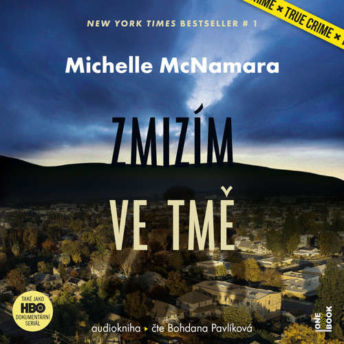 Zmizím ve tmě - Michelle McNamara (mp3 audiokniha)