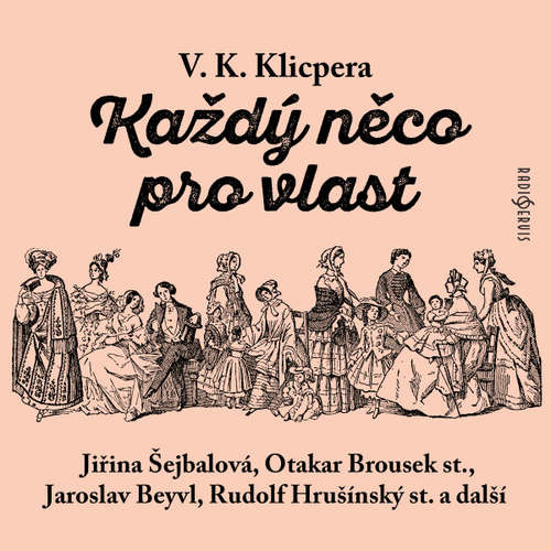Každý něco pro vlast - Václav Kliment Klicpera (mp3 audiokniha)