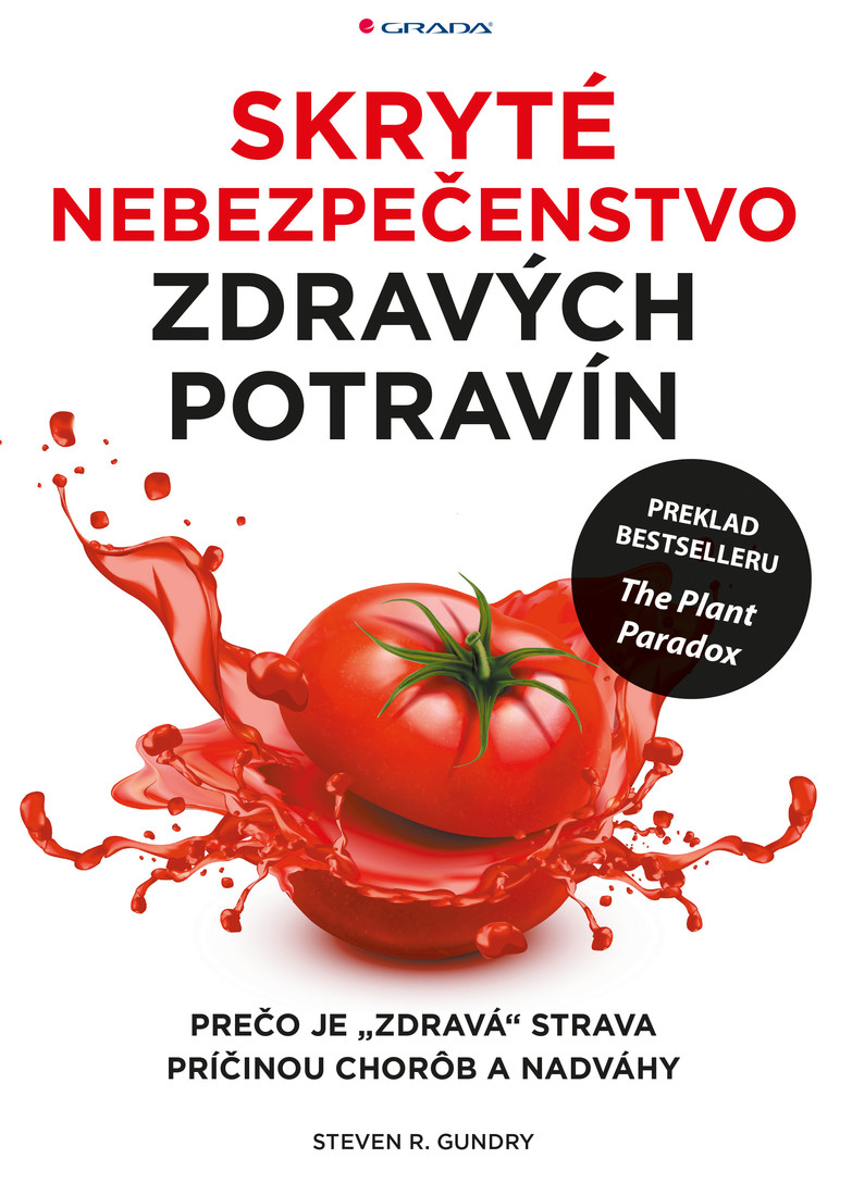Skryté nebezpečenstvo zdravých potravín, Gundry Steven R.