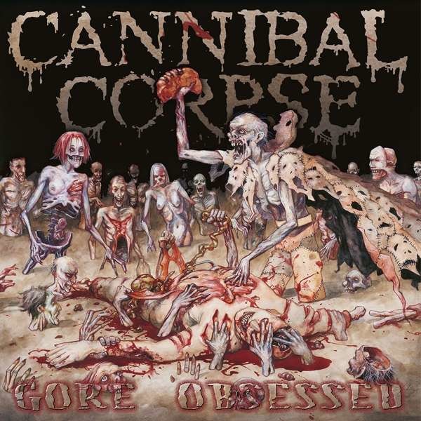 CANNIBAL CORPSE - GORE OBSESSED, Vinyl