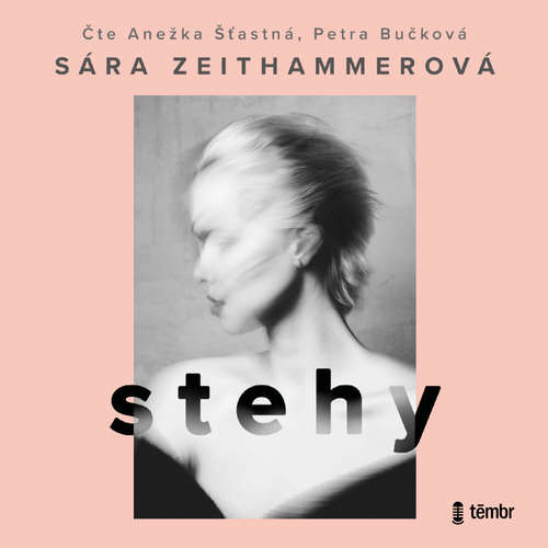 Stehy - Sára Zeithammerová (mp3 audiokniha)
