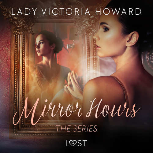Mirror Hours: the series - a Time Travel Romance (EN) - Lady Victoria Howard (mp3 audiokniha)