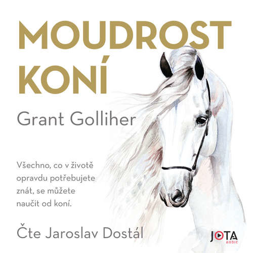 Moudrost koní - Grant Golliher (mp3 audiokniha)