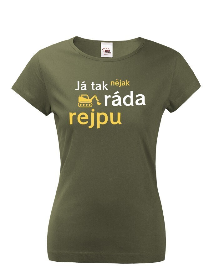 Dámské tričko s potlačou Ja tak nejako rada rýpem - vtipné tričko pre moderné ženy