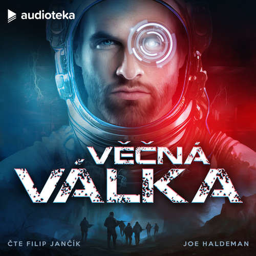 Věčná válka - Joe Haldeman (mp3 audiokniha)