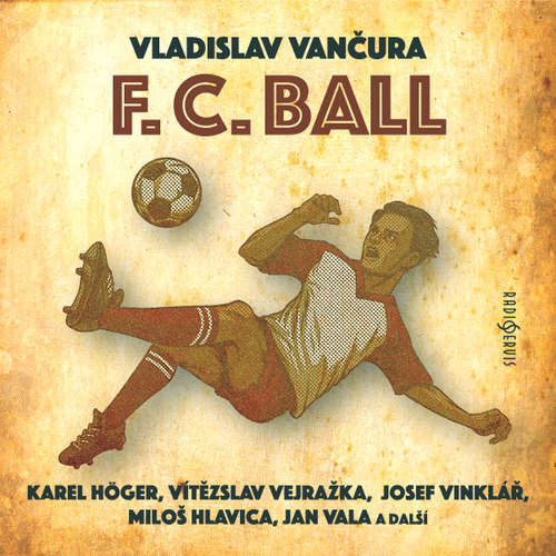 F. C. Ball - Vladislav Vančura (mp3 audiokniha)