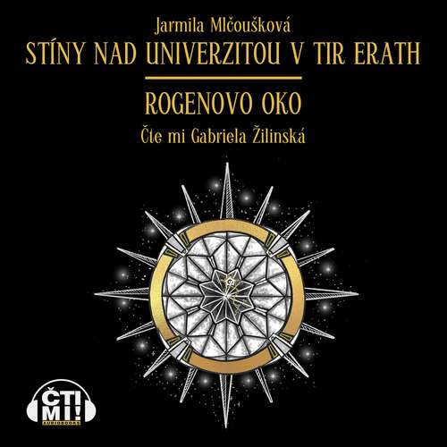 Stíny nad univerzitou v Tir Erath – Rogenovo oko - Jarmila Mlčoušková (mp3 audiokniha)