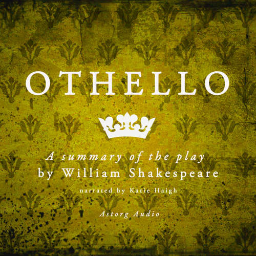 Othello by Shakespeare, a Summary of the Play (EN) - William Shakespeare (mp3 audiokniha)
