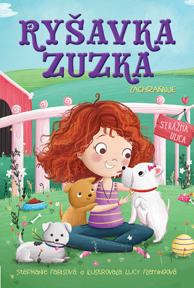 Ryšavka Zuzka zachraňuje, Stephanie Farisová