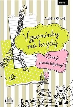 Vzpomínky má každý
