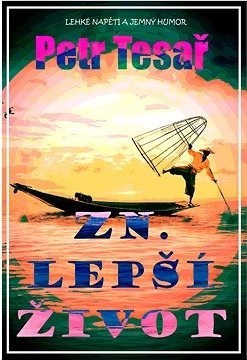 Zn. Lepší život
