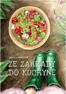 Ze zahrady do kuchyně