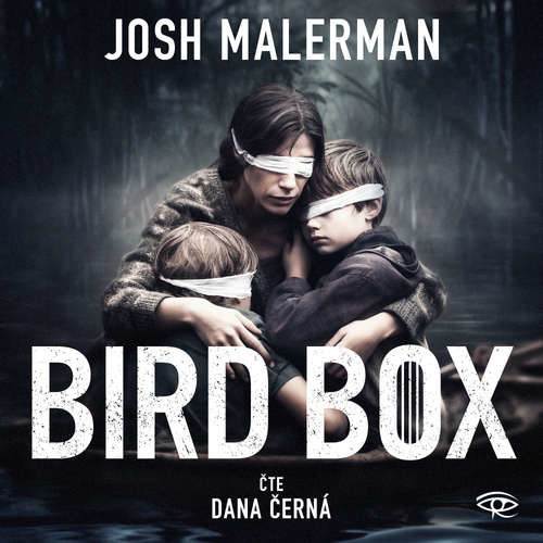 Bird Box - Josh Malerman (mp3 audiokniha)