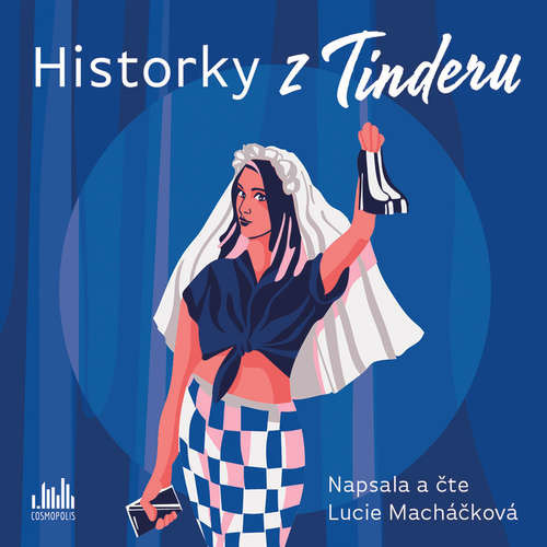 Historky z Tinderu - Lucie Macháčková (mp3 audiokniha)