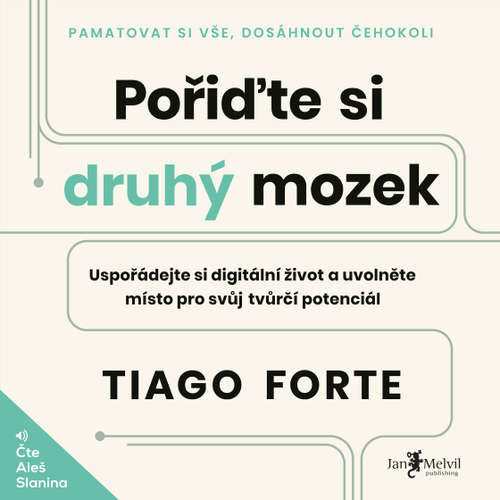 Pořiďte si druhý mozek - Tiago Forte (mp3 audiokniha)