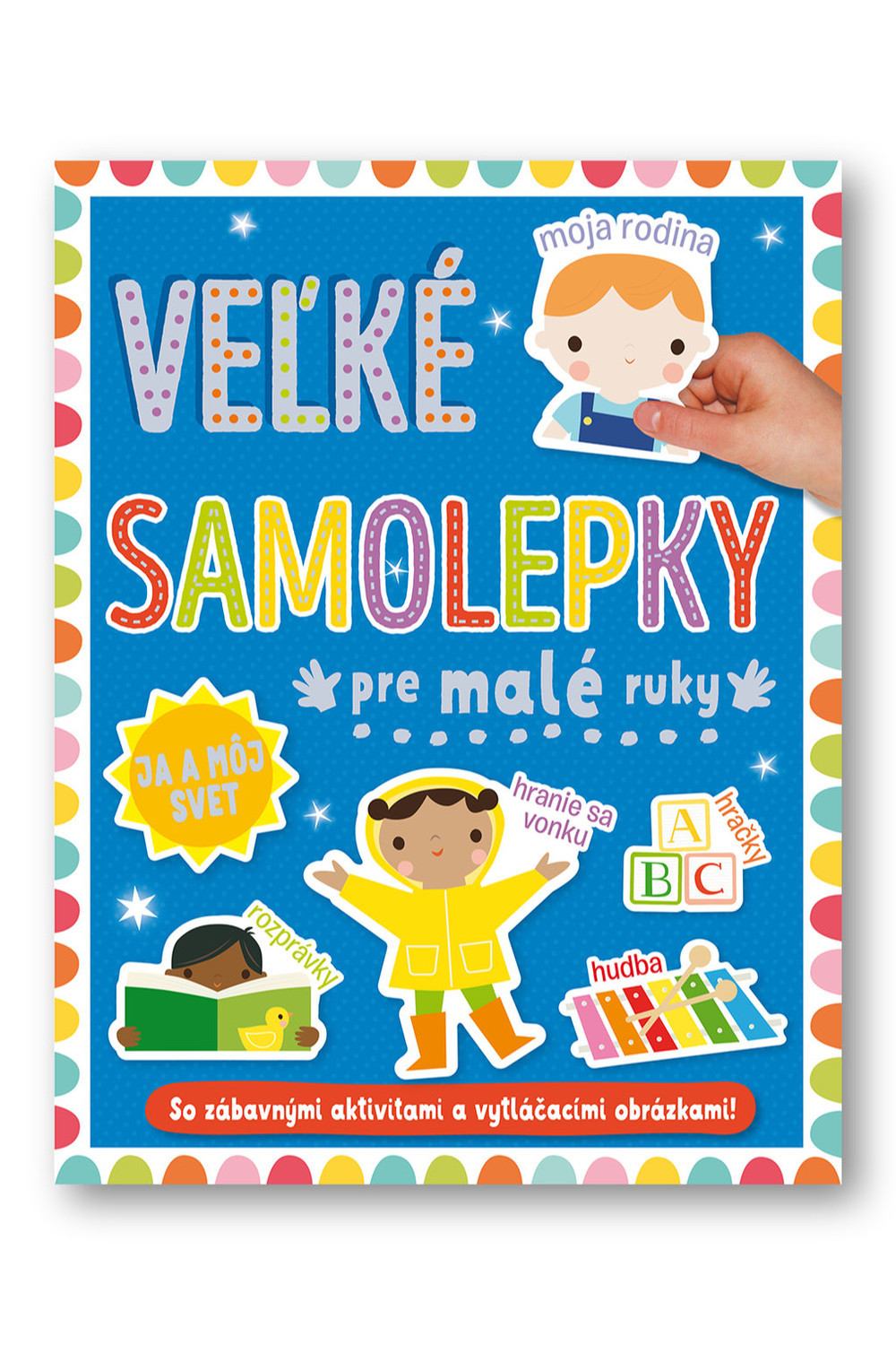 Velké samolepky pre malé ruky Já a môj svet