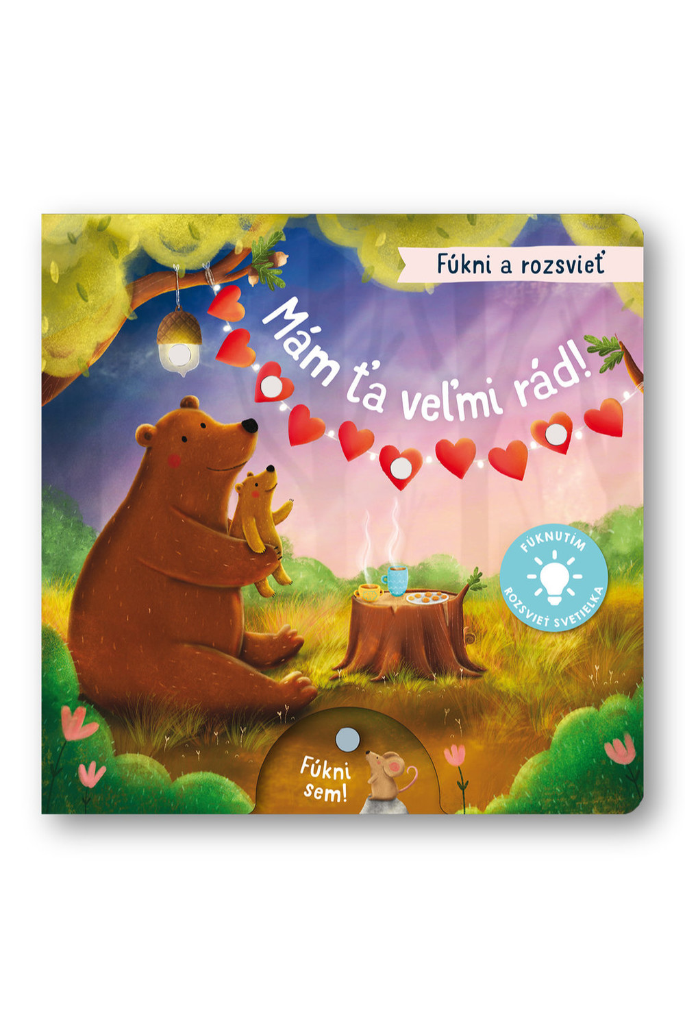Fúkni a rozsvieť - Mám ťa veľmi rád!  Aleksandra Szmidt, Maria Hoeck