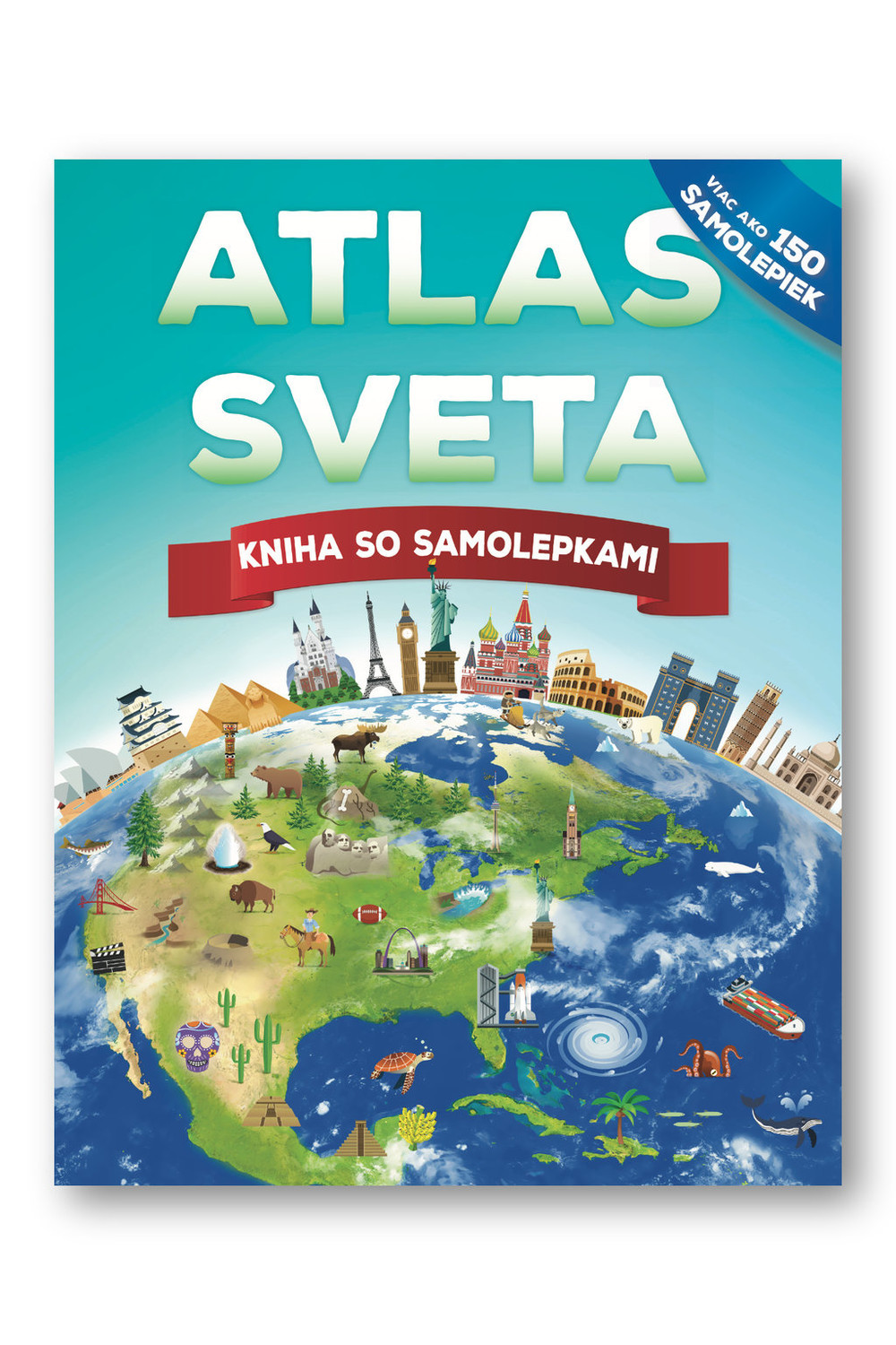 Atlas sveta Kniha so samolepkami  John Malam