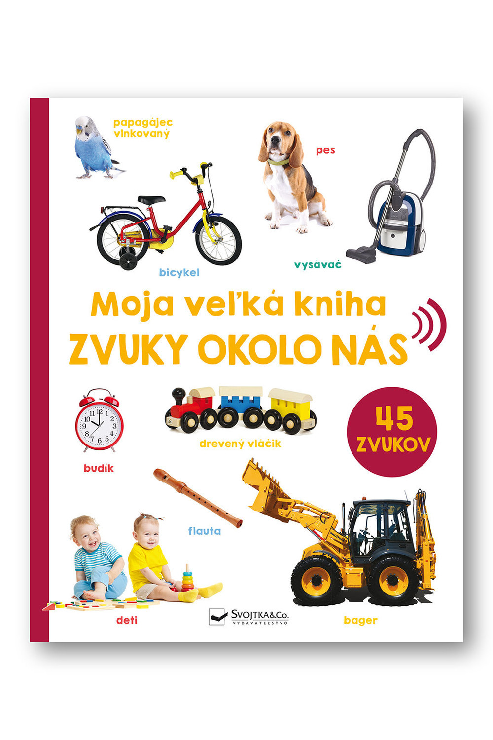 Moja veľká kniha - Zvuky okolo nás