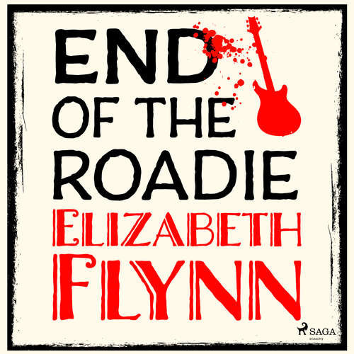 End of the Roadie (EN) - Elizabeth Flynn (mp3 audiokniha)