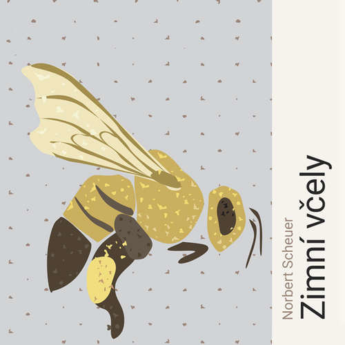 Zimní včely - Norbert Scheuer (mp3 audiokniha)