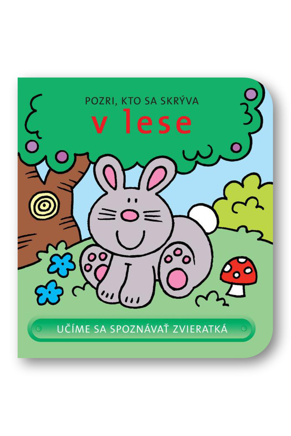Pozri, kto sa skrýva v lese
