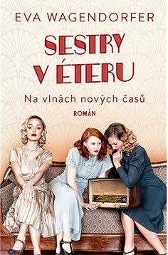 Sestry v éteru: Na vlnách nových časů