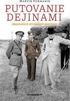 Putovanie dejinami|Prekvapivé súvislosti histórie