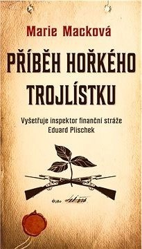 Příběh hořkého trojlístku