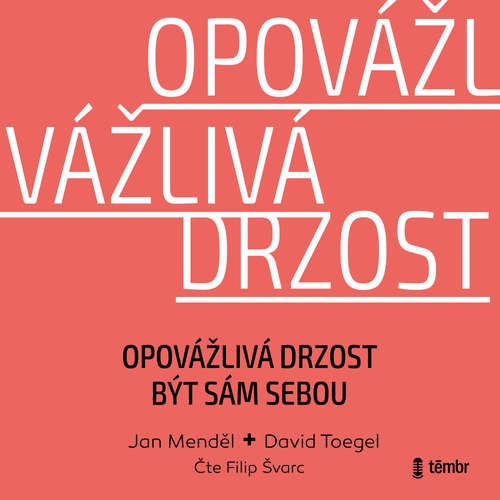 Opovážlivá drzost být sám sebou - Jan Menděl (mp3 audiokniha)