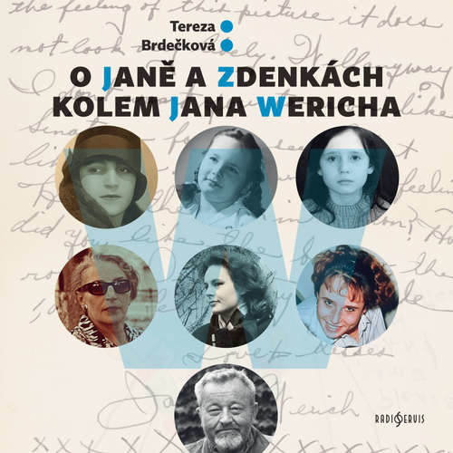 O Janě a Zdenkách kolem Jana Wericha - Tereza Brdečková, Zdenka Hulik (mp3 audiokniha)