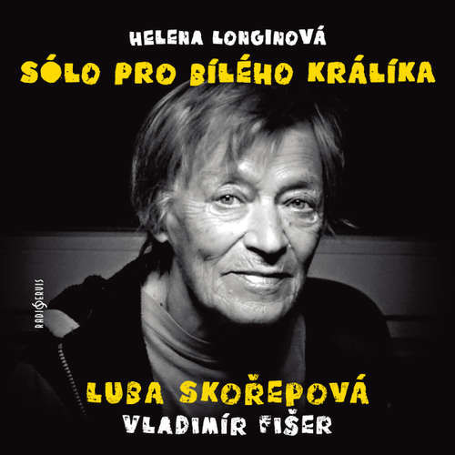 Sólo pro bílého králíka - Helena Longinová (mp3 audiokniha)