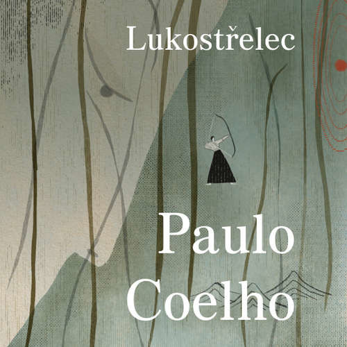Lukostřelec - Paulo Coelho (mp3 audiokniha)