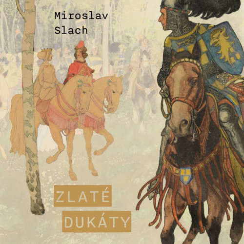 Zlaté dukáty - Miroslav Slach (mp3 audiokniha)