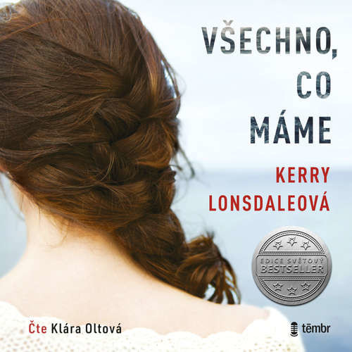 Všechno, co máme - Kerry Lonsdaleová (mp3 audiokniha)