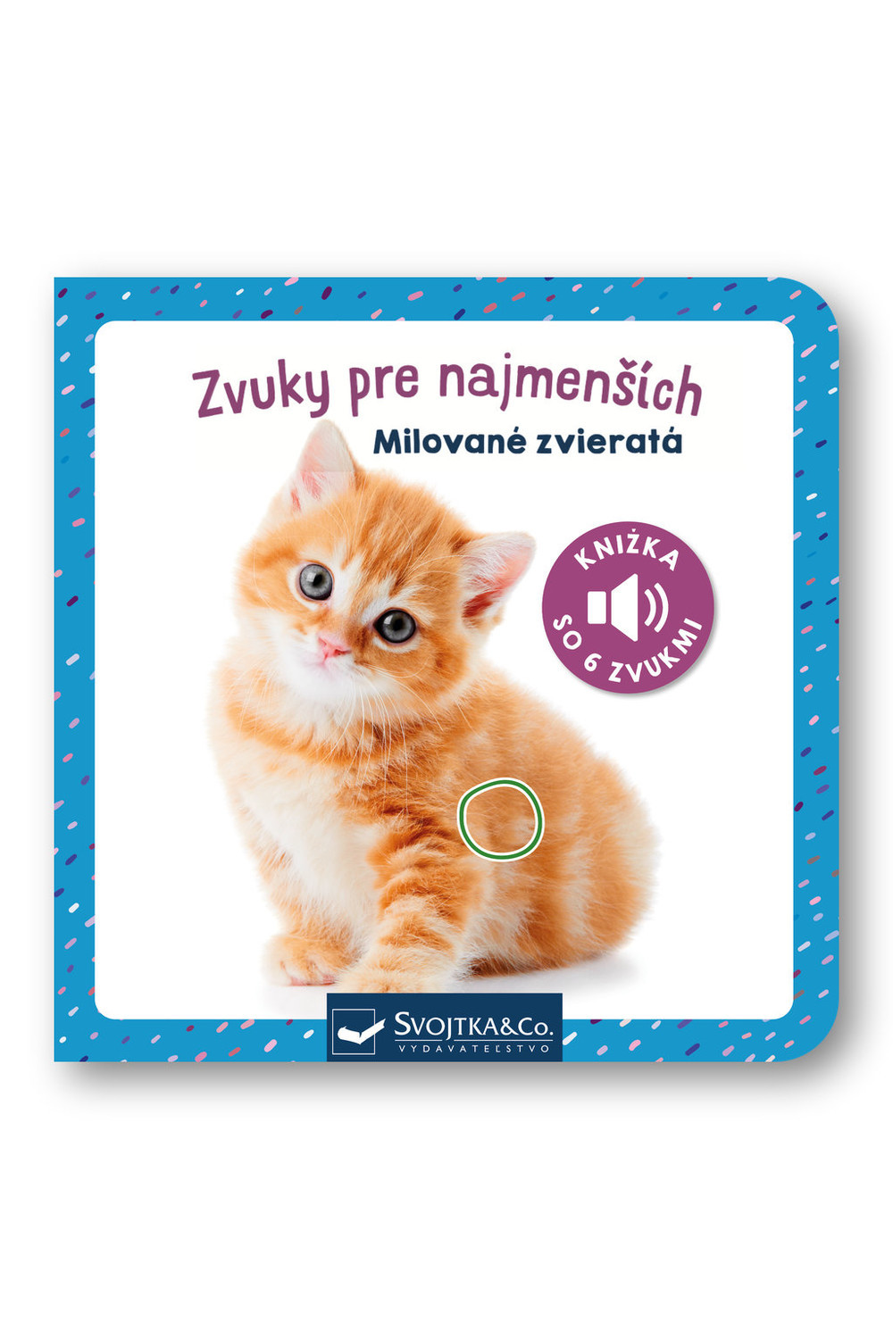 Zvuky pre najmenších Milované zvieratá