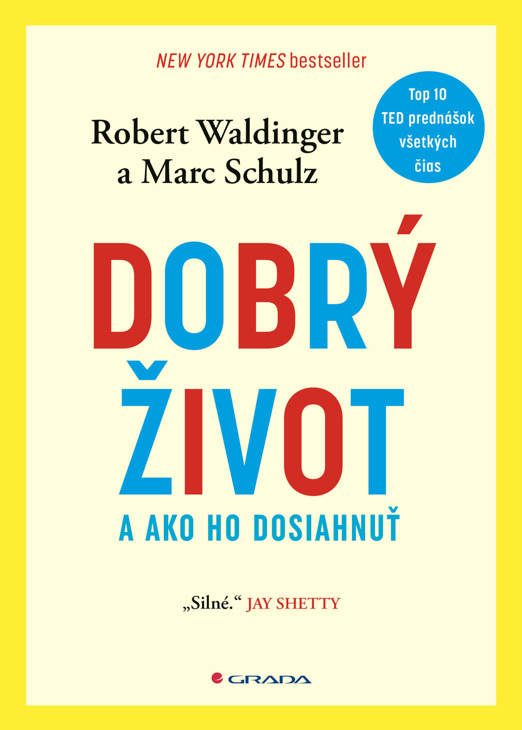 Dobrý život - Robert Waldinger,Marc Schulz,Zuzana Budinská