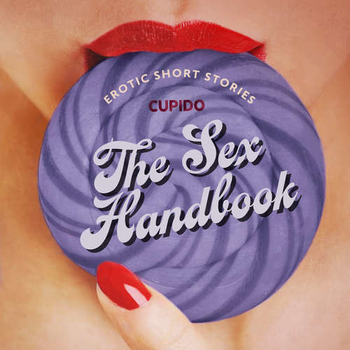 The Sex Handbook - And Other Erotic Short Stories from Cupido (EN) -  Cupido (mp3 audiokniha)