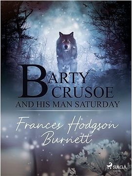 Barty Crusoe and His Man Saturday