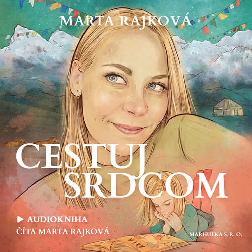 Cestuj srdcom - Marta Rajková (mp3 audiokniha)