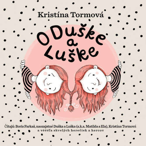 O Duške a Luške - Kristína Tormová (mp3 audiokniha)