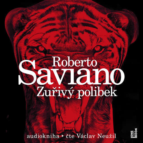 Zuřivý polibek - Roberto Saviano (mp3 audiokniha)