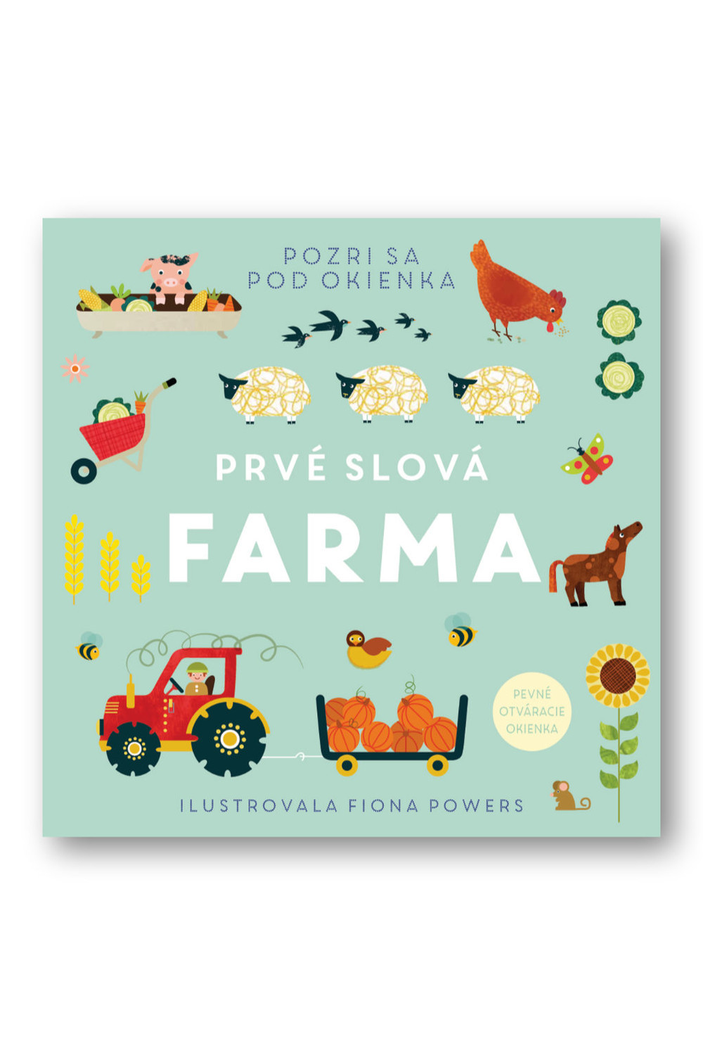 Prvé slová: Farma - neuvedený,Fiona Powers