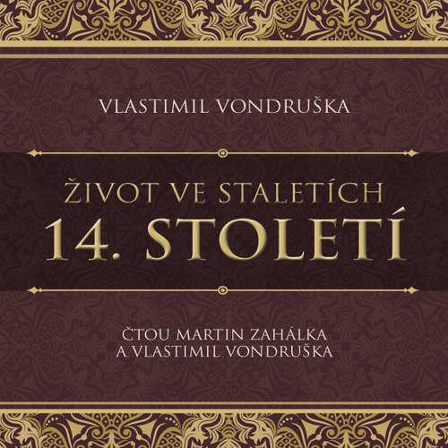 Život ve staletích – 14. století - Vlastimil Vondruška (mp3 audiokniha)