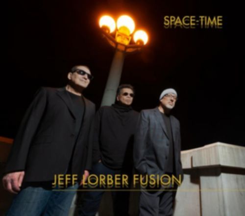 Space-time (Jeff Lorber Fusion) (CD / Album)